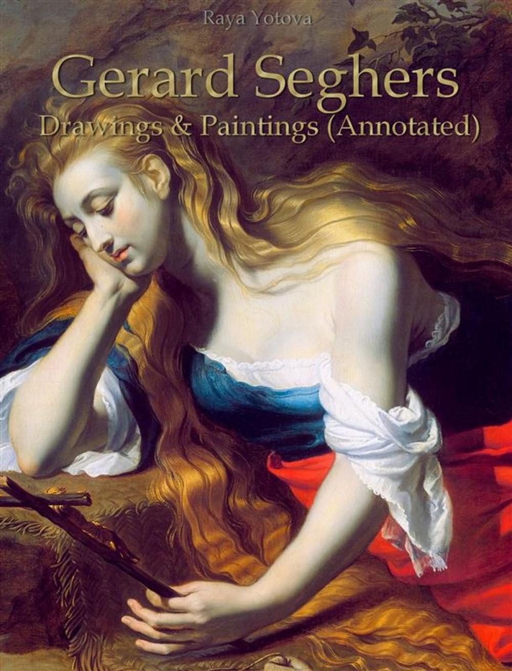 Big bigCover of Gerard Seghers: Drawings & Paintings (Annotated)