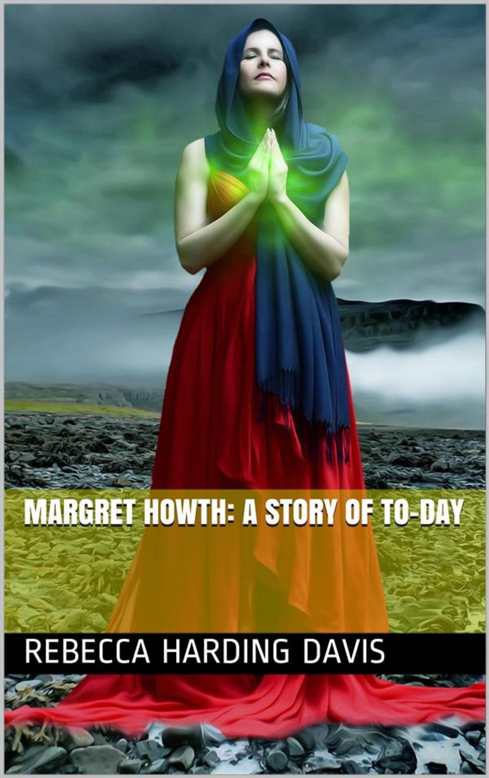 Big bigCover of Margret Howth: A Story of To-day