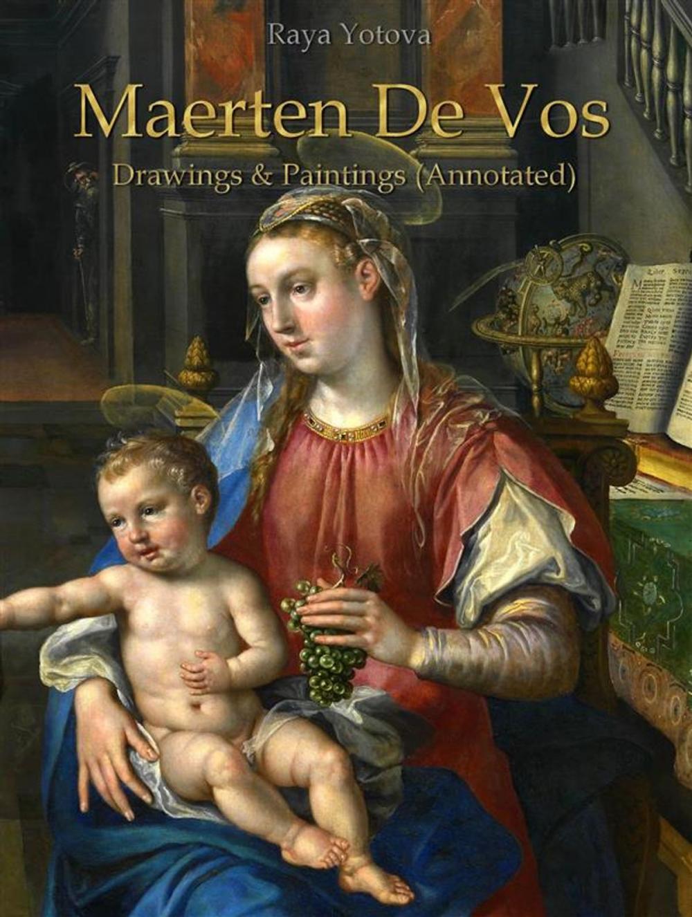 Big bigCover of Maerten De Vos: Drawings & Paintings (Annotated)