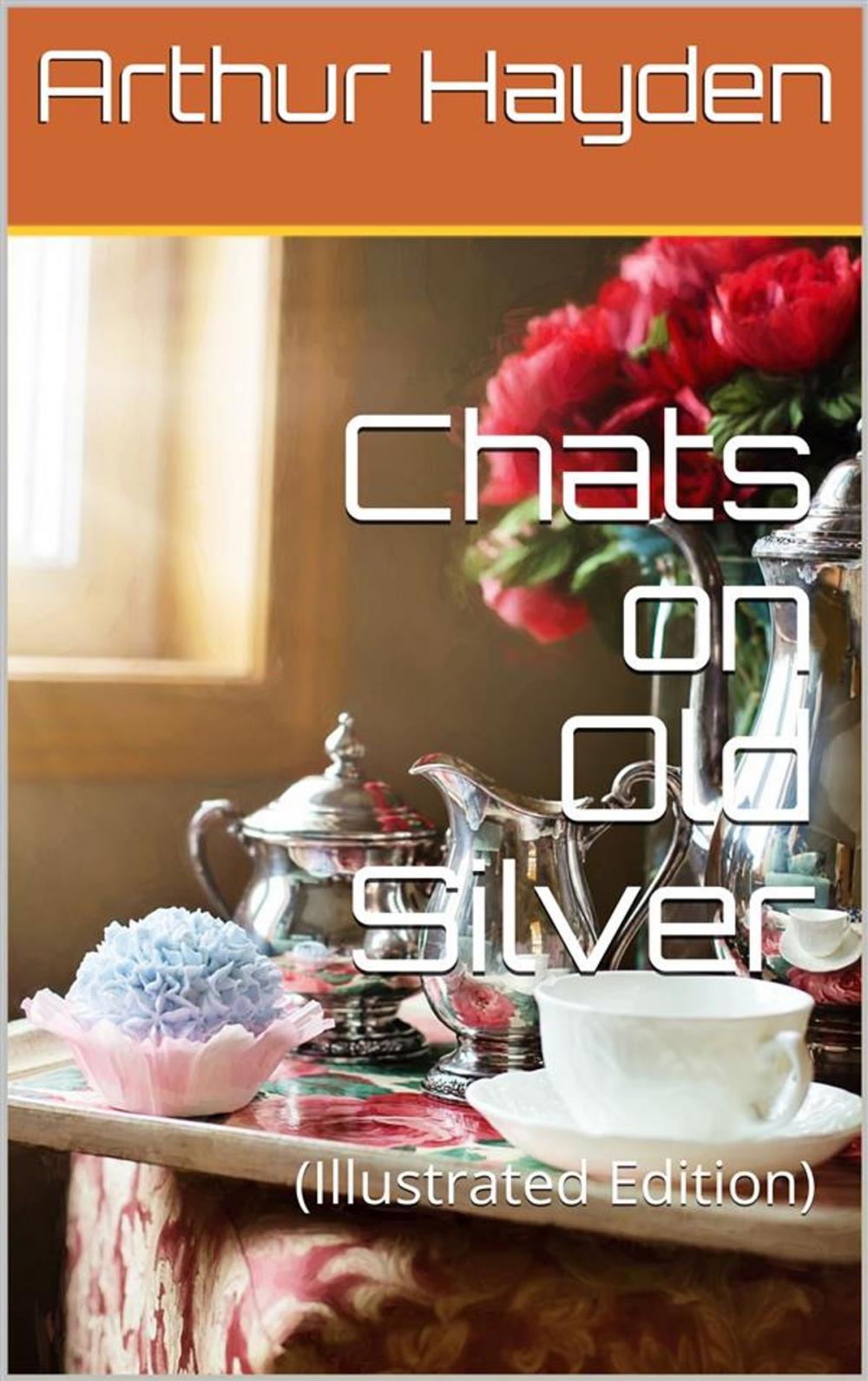 Big bigCover of Chats on Old Silver