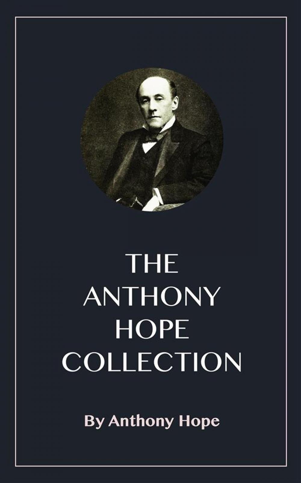 Big bigCover of The Anthony Hope Collection