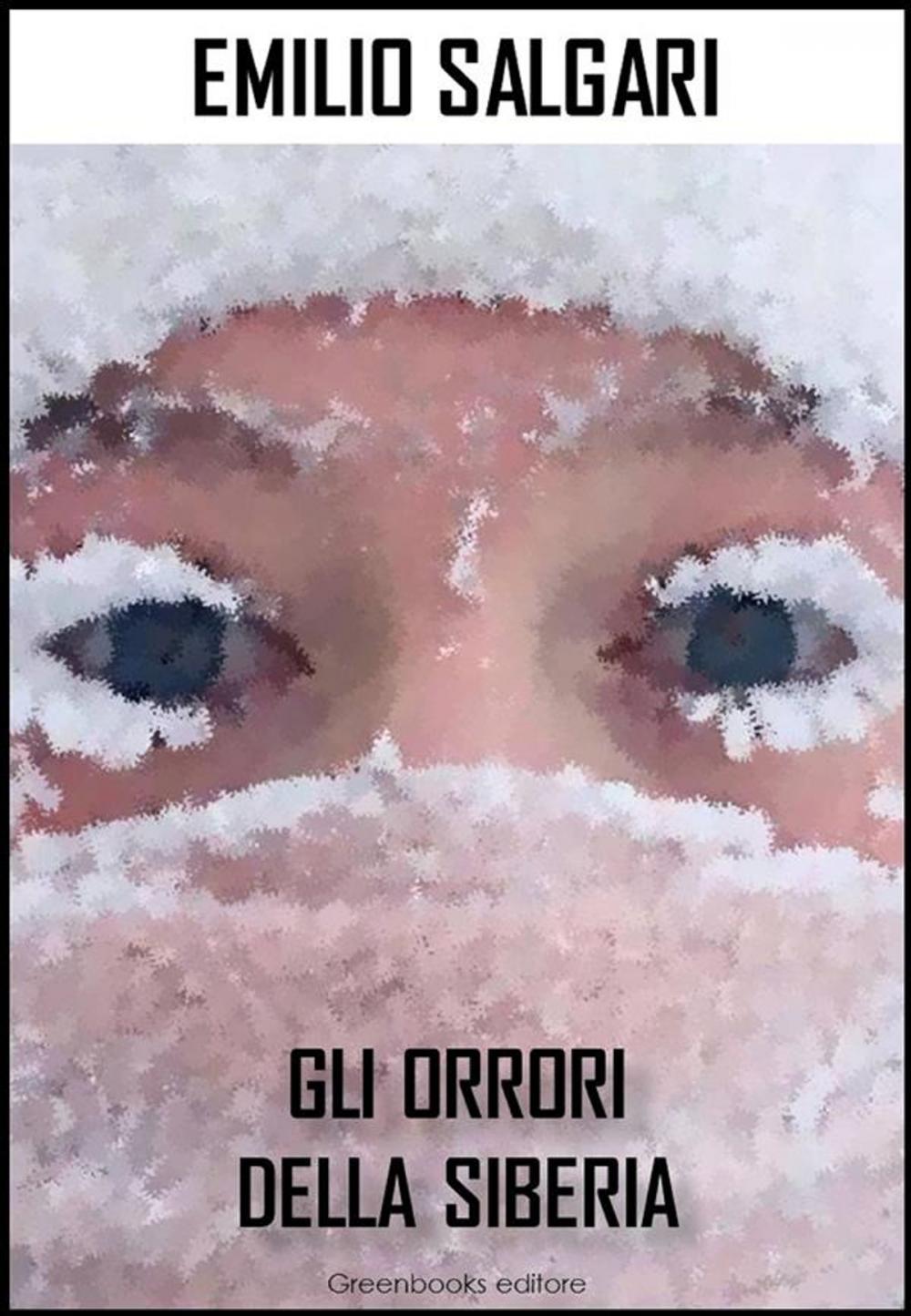 Big bigCover of Gli orrori della Siberia