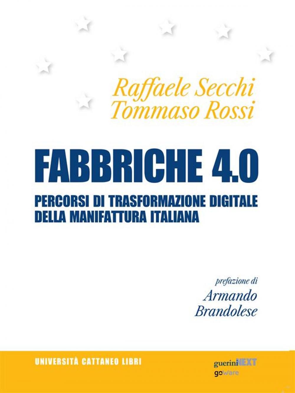 Big bigCover of Fabbriche 4.0. Percorsi di trasformazione digitale della manifattura italiana