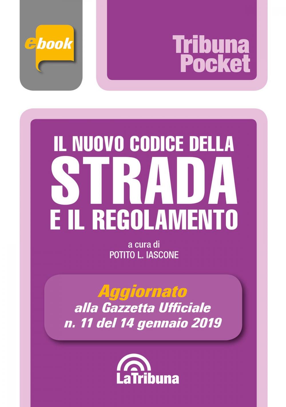 Big bigCover of Il nuovo codice della strada e il regolamento