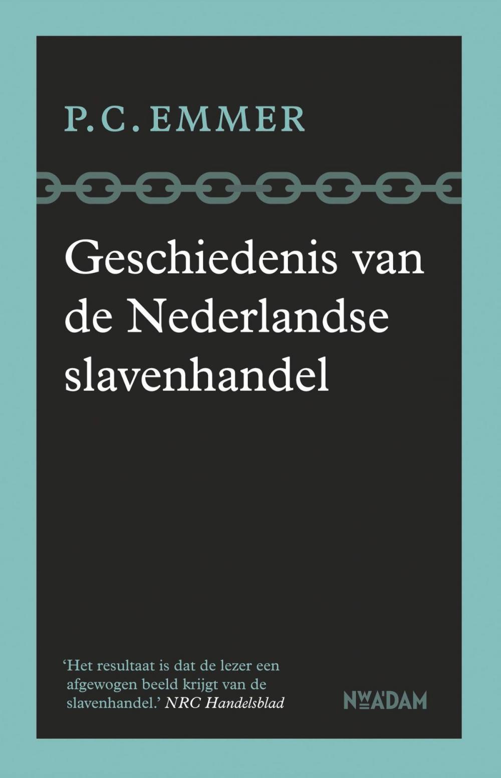 Big bigCover of Geschiedenis van de Nederlandse slavenhandel