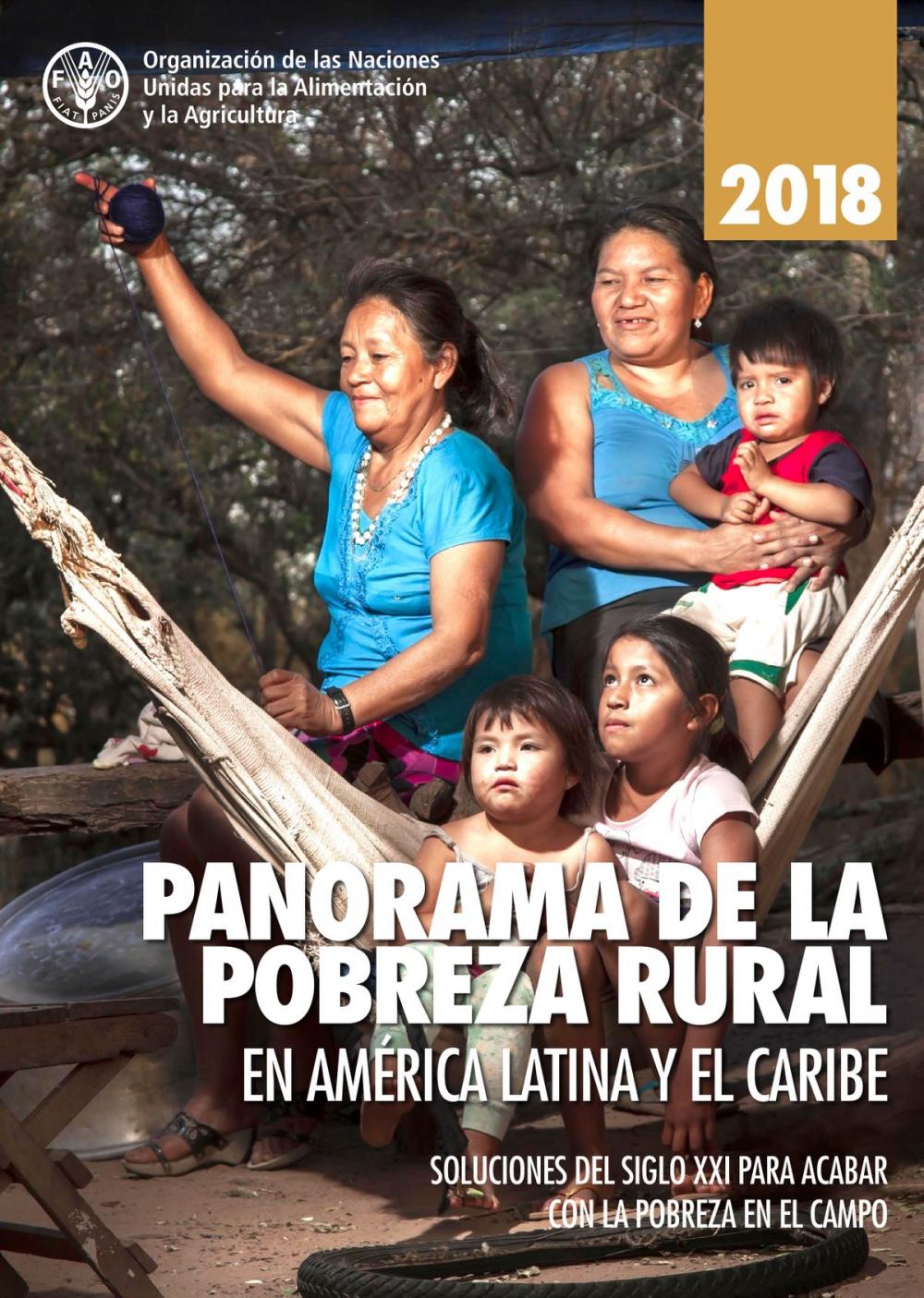 Big bigCover of Panorama de la pobreza rural en América Latina y el Caribe 2018: Soluciones del siglo XXI para acabar con la pobreza en el campo