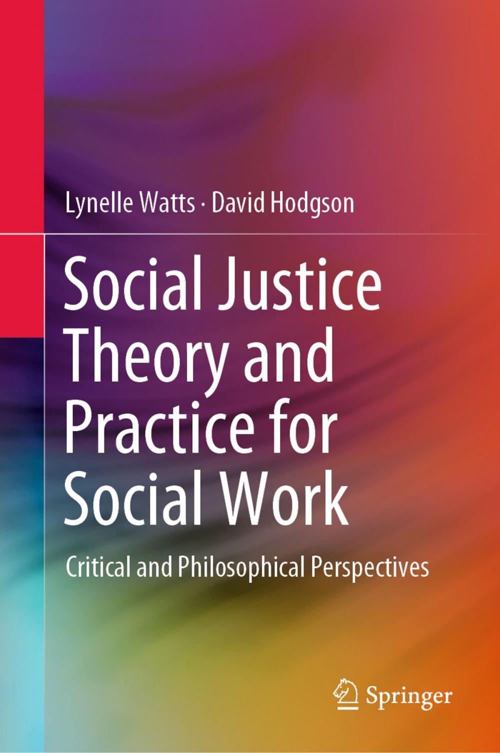 Big bigCover of Social Justice Theory and Practice for Social Work