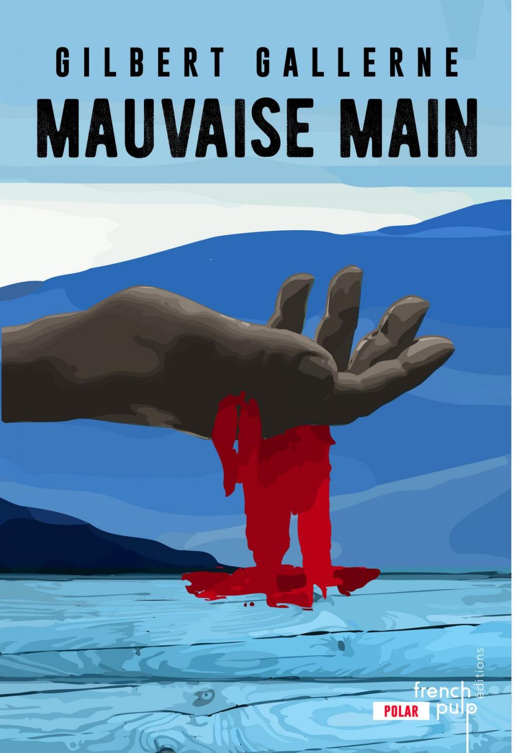 Big bigCover of Mauvaise main