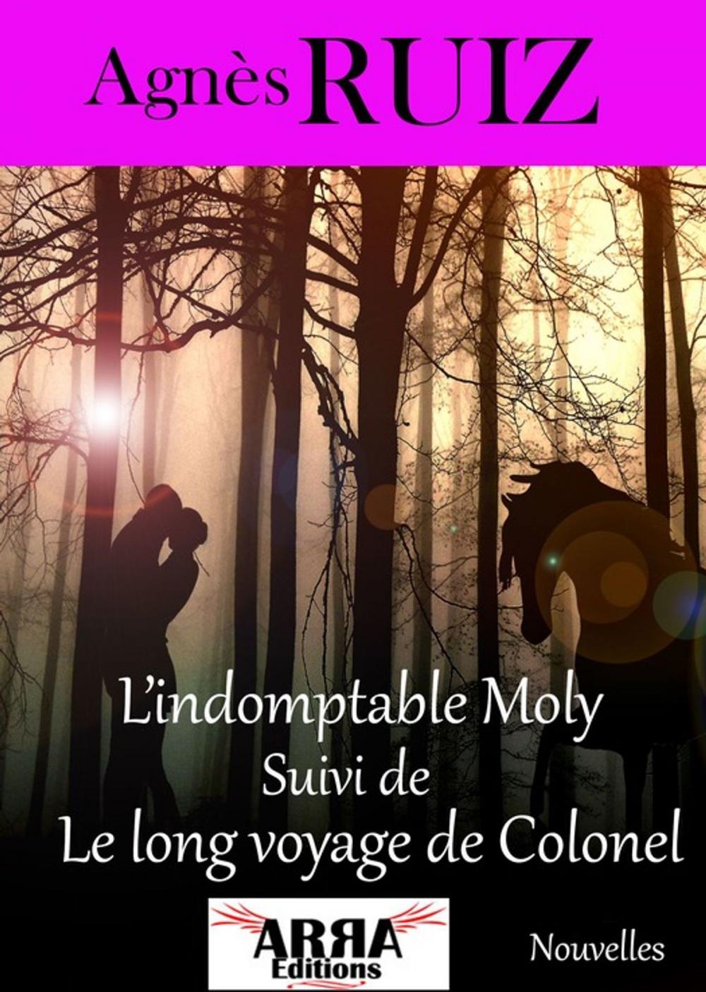 Big bigCover of L'indomptable Molly suivi de Le long voyage de Colonel