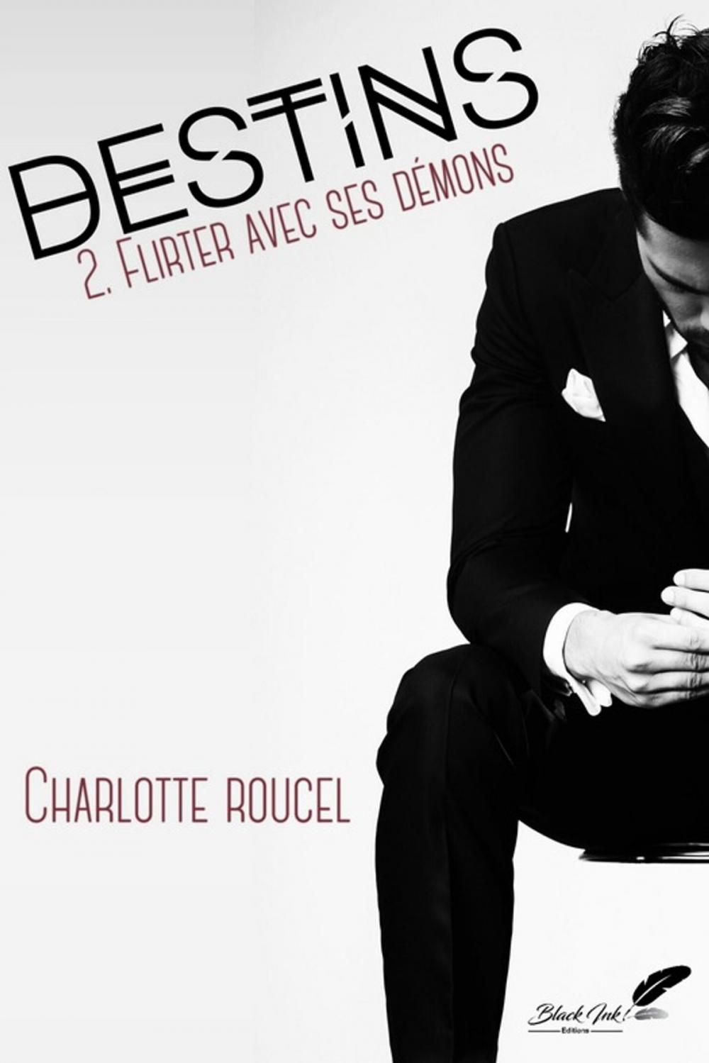 Big bigCover of Destins, tome 2 : Flirter avec ses démons