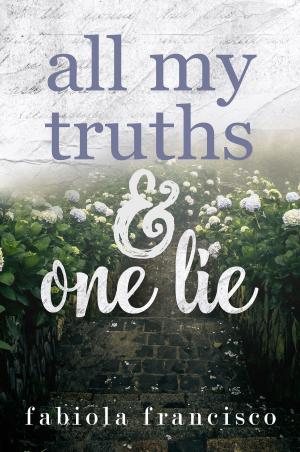 Cover of the book All My Truths & One Lie by Howard Jacobson