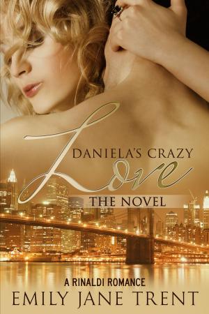 Book cover of Daniela’s Crazy Love The Novel