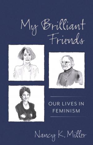 Cover of the book My Brilliant Friends by Arthur C. Danto