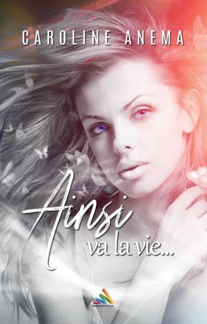 Cover of the book Ainsi va la vie | Nouvelle lesbienne, FxF by Regina Morris