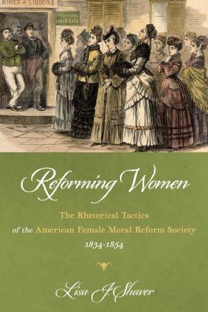 Cover of the book Reforming Women by Lynne Anne Blom, L. Tarin Chaplin