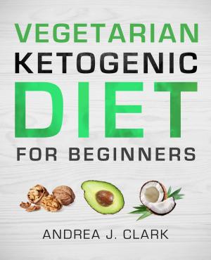 Cover of the book Vegetarian Keto Diet for Beginners by University Scholastic Press