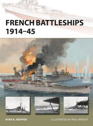 Cover of the book French Battleships 1914–45 by Professor Richard Bailey, René van der Veer