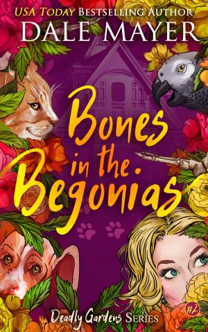 Cover of the book Bones in the Begonias by Adeara Allyne, Cadence Bonder
