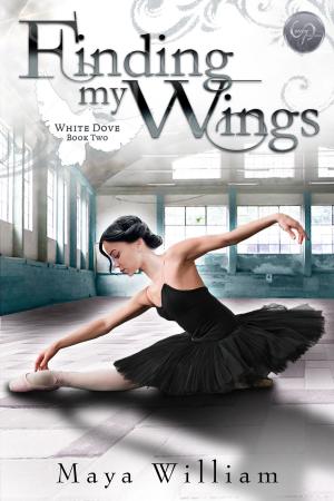 Cover of the book Finding My Wings by Maya William
