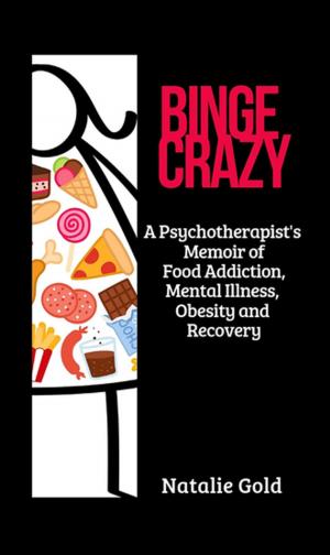 Cover of the book BINGE CRAZY by Anne Caldwell, MBA