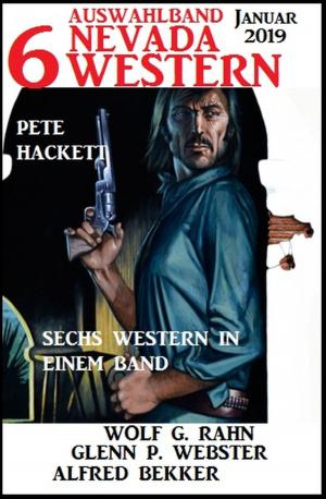 Cover of the book Auswahlband 6 Nevada Western Januar 2019 by Tomos Forrest, Joachim Honnef