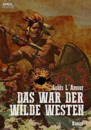Book cover of DAS WAR DER WILDE WESTEN