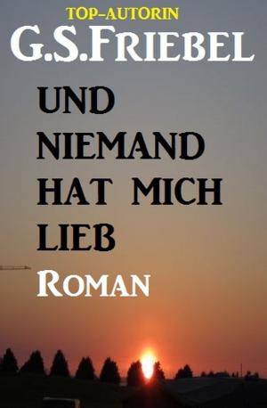 Cover of the book Und niemand hat mich lieb by Hans-Jürgen Raben