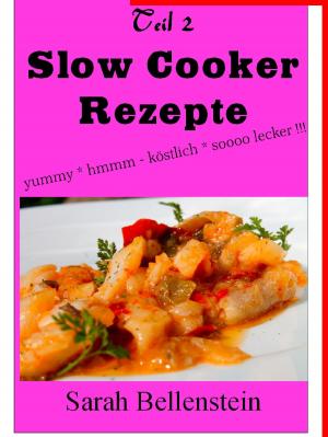 Cover of the book Slow Cooker Rezepte by Pat Reepe