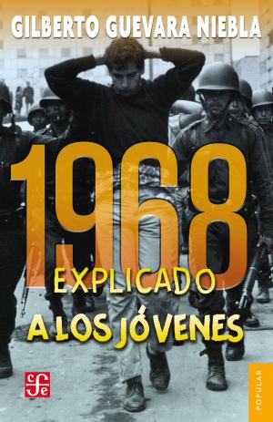Cover of the book 1968 explicado a los jóvenes by Carlos Ornelas