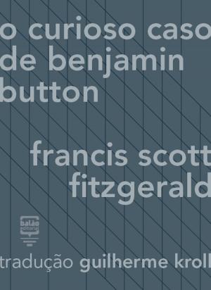 Cover of the book O curioso caso de Benjamin Button by Gonzalo Celorio