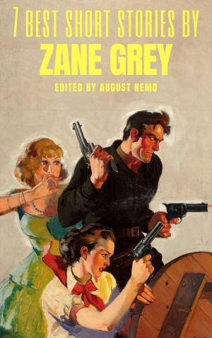 bigCover of the book 7 best short stories by Zane Grey by 