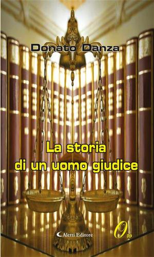 Cover of the book La storia di un uomo giudice by Martina Salvini, Elisa Pasquarelli, Teresa Guadagno