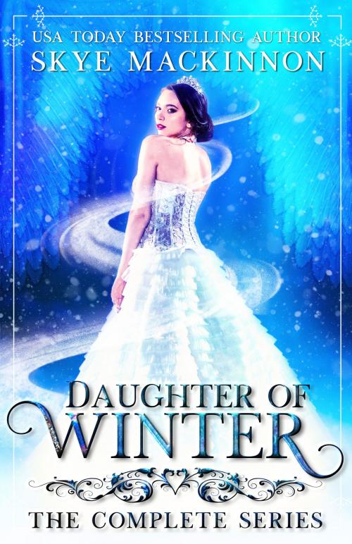Cover of the book Daughter of Winter Box Set by Skye MacKinnon, Peryton Press