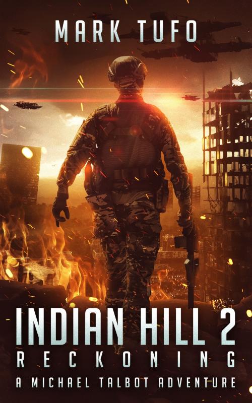 Cover of the book Indian Hill 2: Reckoning by Mark Tufo, DevilDog Press