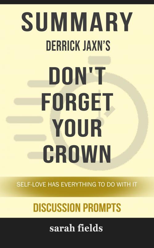 Cover of the book Summary: Derrick Jaxn's Don't Forget Your Crown by Sarah Fields, HSP