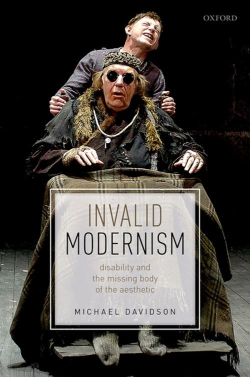 Cover of the book Invalid Modernism by Michael Davidson, OUP Oxford