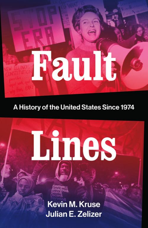 Cover of the book Fault Lines: A History of the United States Since 1974 by Kevin M. Kruse, Julian E. Zelizer, W. W. Norton & Company