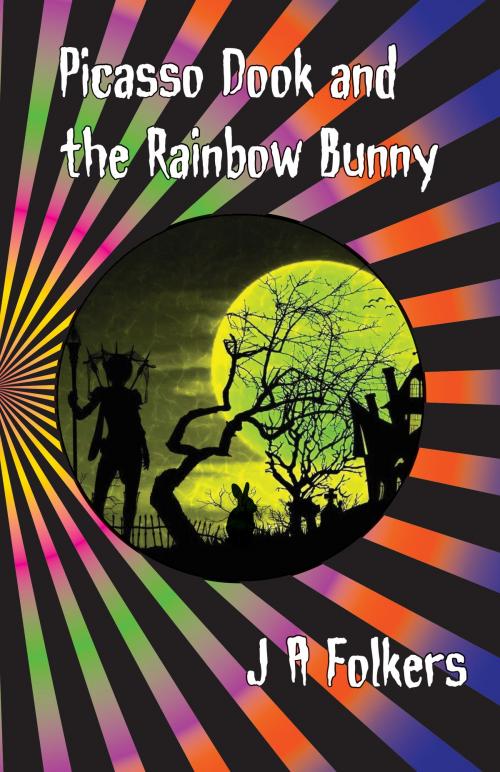 Cover of the book Picasso Dook and the Rainbow Bunny by J. A. Folkers, J. A. Folkers