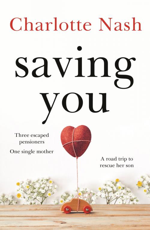 Cover of the book Saving You by Charlotte Nash, Hachette Australia