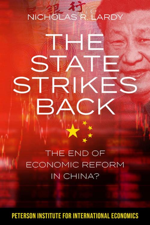 Cover of the book The State Strikes Back by Nicholas Lardy, Peterson Institute for International Economics