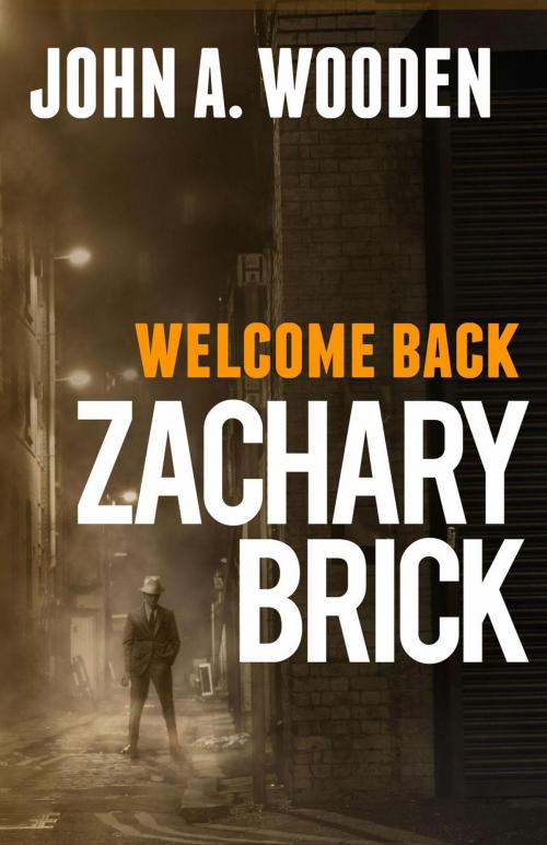 Cover of the book Welcome Back Zachary Brick by John Wooden, John Wooden