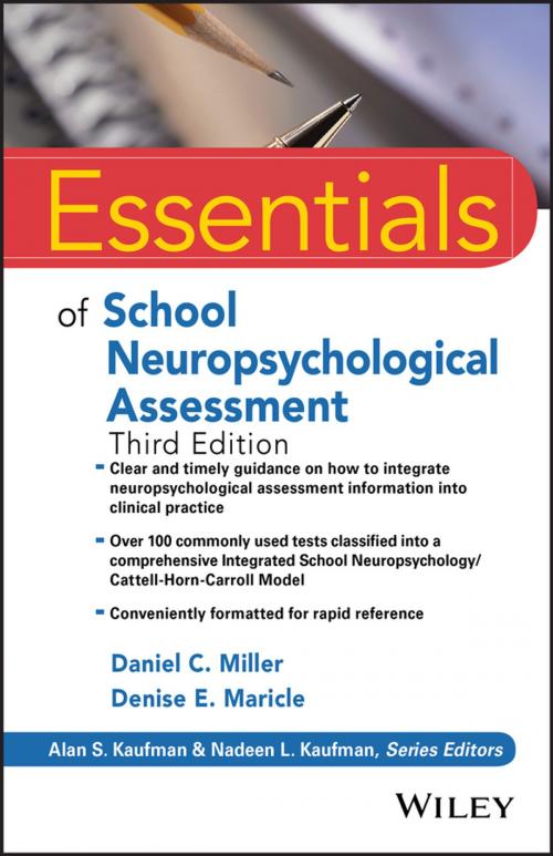 Cover of the book Essentials of School Neuropsychological Assessment by Daniel C. Miller, Denise E. Maricle, Alan S. Kaufman, Nadeen L. Kaufman, Wiley