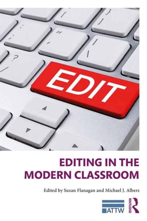 Cover of the book Editing in the Modern Classroom by , Taylor and Francis