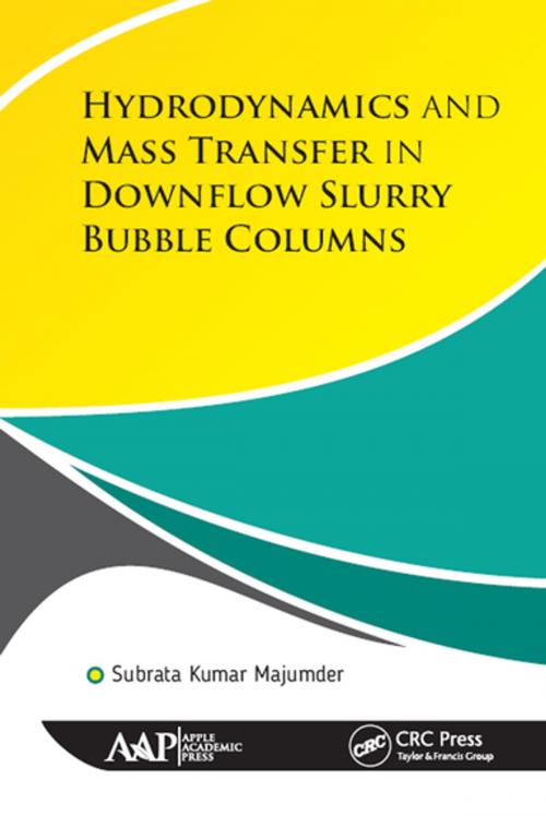 Cover of the book Hydrodynamics and Mass Transfer in Downflow Slurry Bubble Columns by Subrata Kumar Majumder, Apple Academic Press