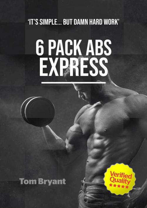 Cover of the book 6 Packs Abs Express by Tom Bryant, Tom Bryant