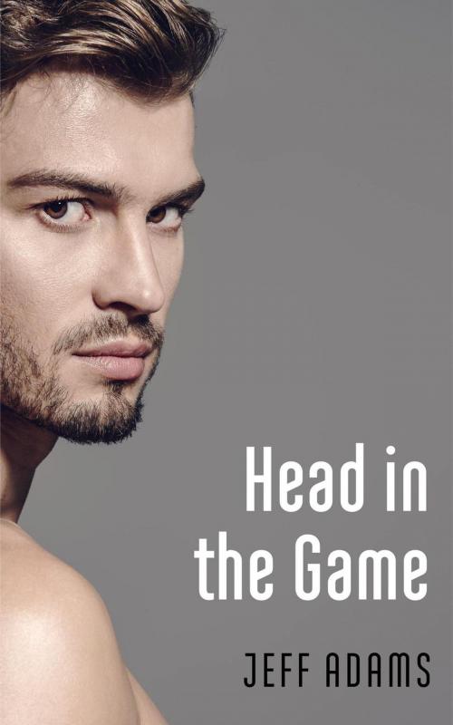 Cover of the book Head in the Game by Jeff Adams, J&W Books