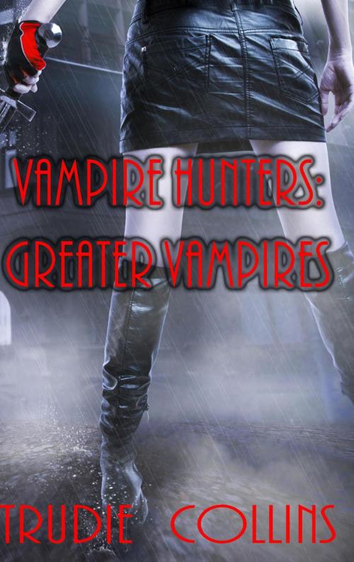 Cover of the book Greater Vampires by Trudie Collins, Trudie Collins