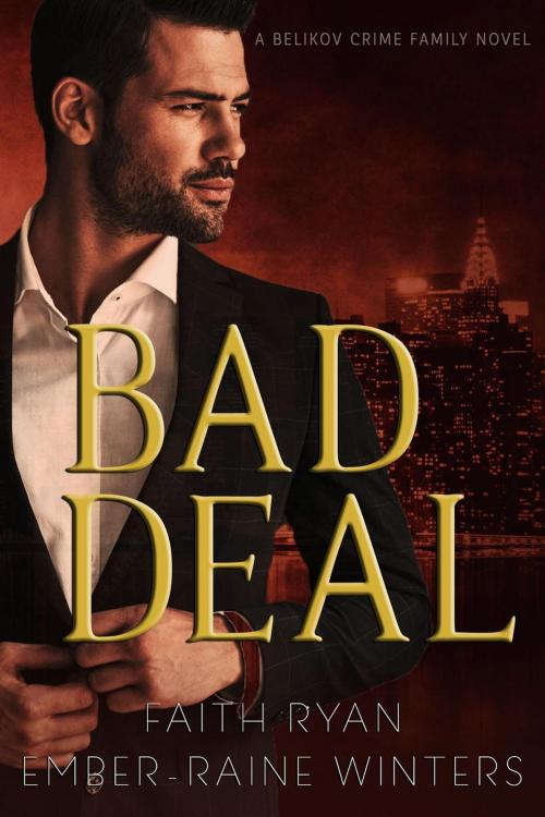 Cover of the book Bad Deal by Ember-Raine Winters, Faith Ryan, Ember-Raine Winters