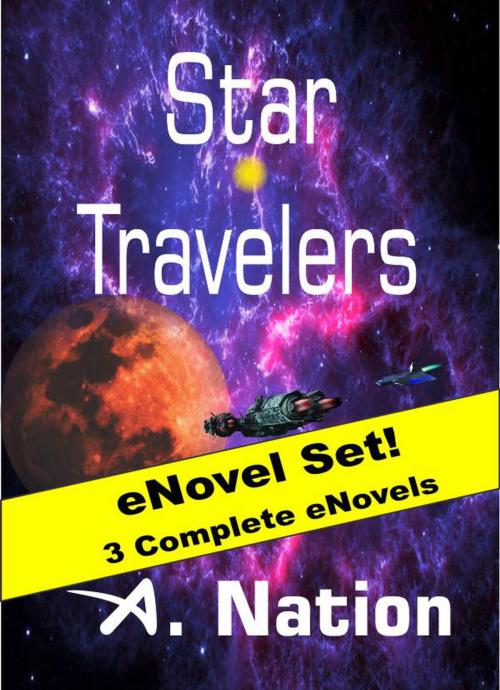 Cover of the book Star Travelers by A. Nation, A. Nation