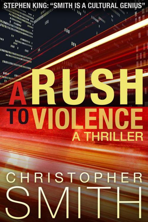 Cover of the book A Rush to Violence by Christopher Smith, 5th Avenue Productions